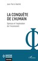 La conquête de l’humain, Spinoza et l’exploration de l’inconscient (9782336492254-front-cover)