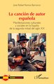 La canción de autor española, Manifestaciones culturales y sociales en la España de la segunda mitad del siglo XX (9782336462141-front-cover)