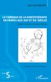 La fabrique de la kinésithérapie en France aux XIXe et XXe siècles, Pratiques populaires et pratiques savantes (9782336439808-front-cover)