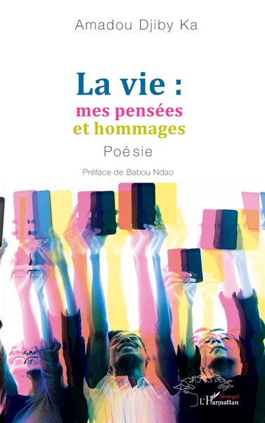 La vie : mes pensées et hommages, Poésie (9782336463131-front-cover)