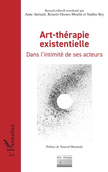 Art-thérapie existentielle, Dans l’intimité de ses acteurs (9782336483016-front-cover)