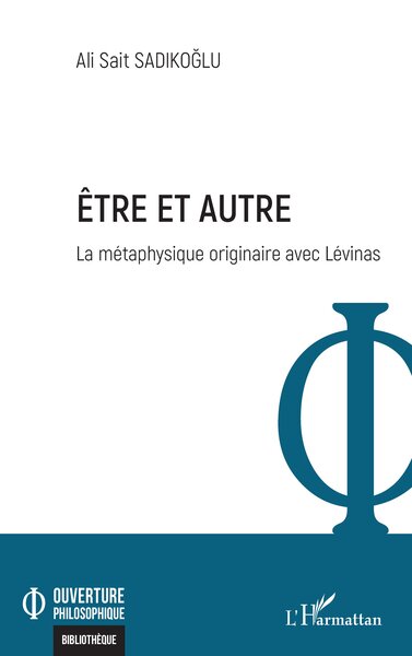 Être et autre, La métaphysique originaire avec Lévinas (9782336457963-front-cover)