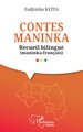 Contes maninka, Recueil bilingue (maninka-français) (9782336486437-front-cover)