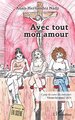 Avec tout mon amour, Coup de cœur du concours Vivons les mots ! 2024 (9782336456669-front-cover)