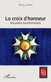 La croix d’honneur, Nouvelles bourbonnaises (9782336448718-front-cover)