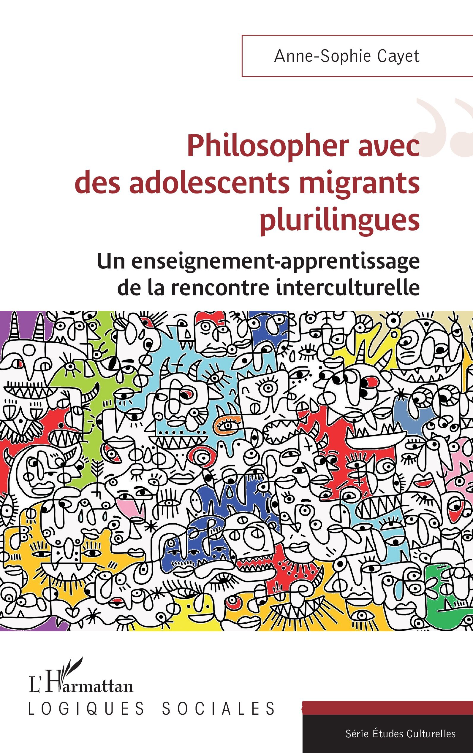 Philosopher avec des adolescents migrants plurilingues, Un enseignement-apprentissage de la rencontre interculturelle (9782336431734-front-cover)