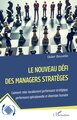 Le nouveau défi des managers stratèges, Comment relier durablement performance stratégique, performance opérationnelle et dimens (9782336416946-front-cover)