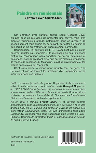 Peindre en réunionnais, Entretien avec Franck Adani Bilingue français / créole réunionnais (9782336432960-back-cover)