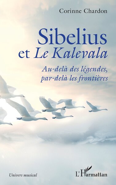 Sibelius et Le Kalevala, Au-delà des légendes, par-delà les frontières (9782336485683-front-cover)