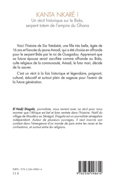 Kanta nkaré !, Un récit historique sur le Bida, serpent totem de l’empire du Ghana (9782336498614-back-cover)