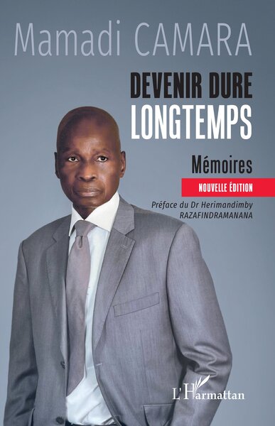 Devenir dure longtemps, Mémoires (9782336419534-front-cover)