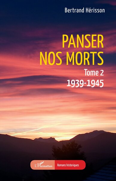 Panser nos morts, Tome 2. 1939-1945 (9782336424491-front-cover)
