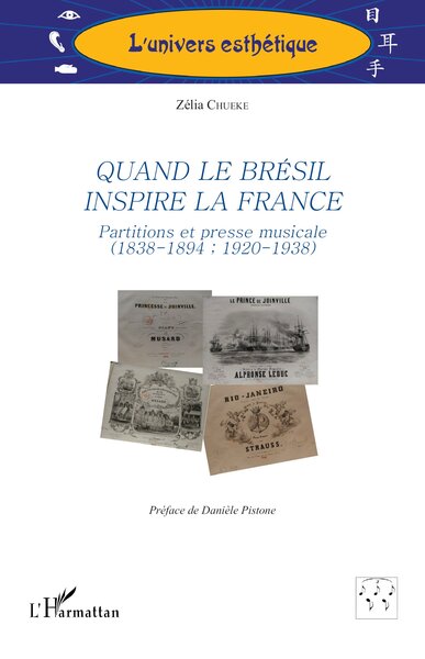 Quand le Brésil inspire la France, Partitions et presse musicale (1838-1894  1920-1938) (9782336436678-front-cover)