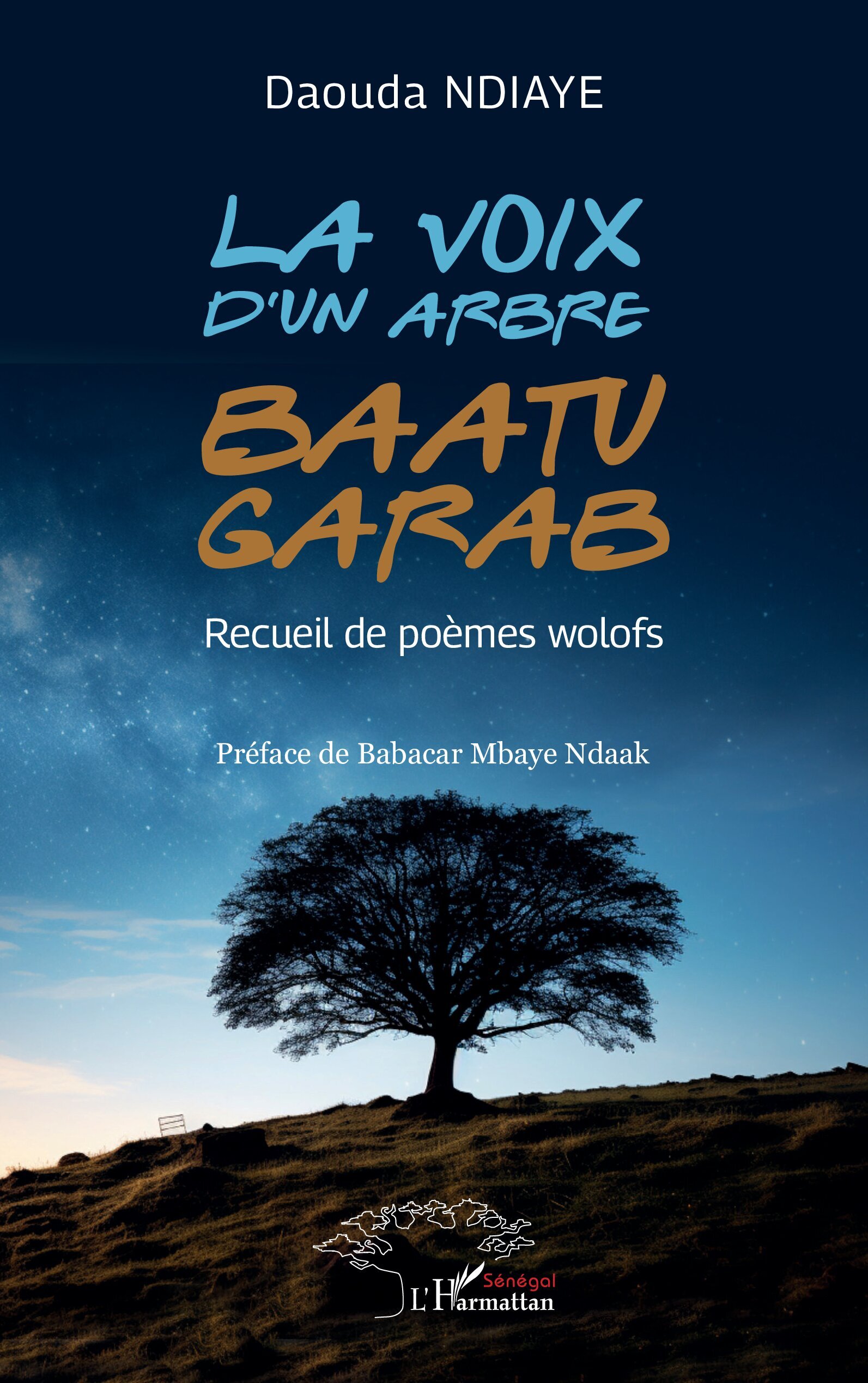 La voix d'un arbre - Baatu garab, Recueil de poèmes wolofs (9782336448374-front-cover)