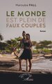 Le monde est plein de faux couples (9782336430614-front-cover)