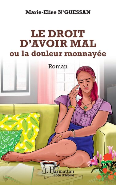 Le droit d’avoir mal, ou la douleur monnayée (9782336496696-front-cover)