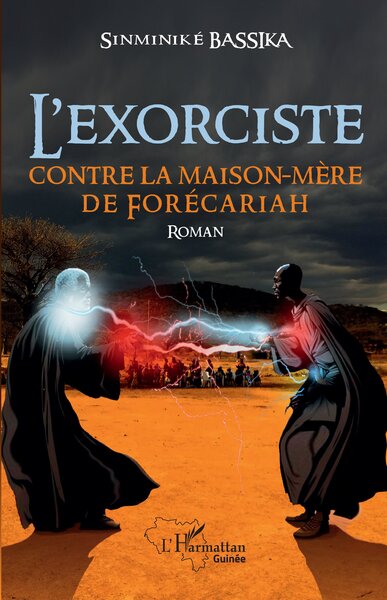 L'exorciste contre la maison-mère de Forécariah (9782336425979-front-cover)