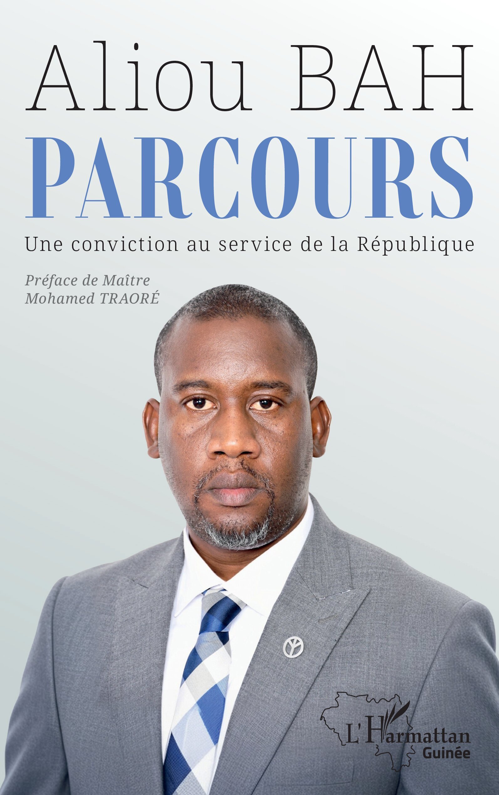 Parcours, UNE CONVICTION AU SERVICE DE LA RÉPUBLIQUE (9782336481487-front-cover)