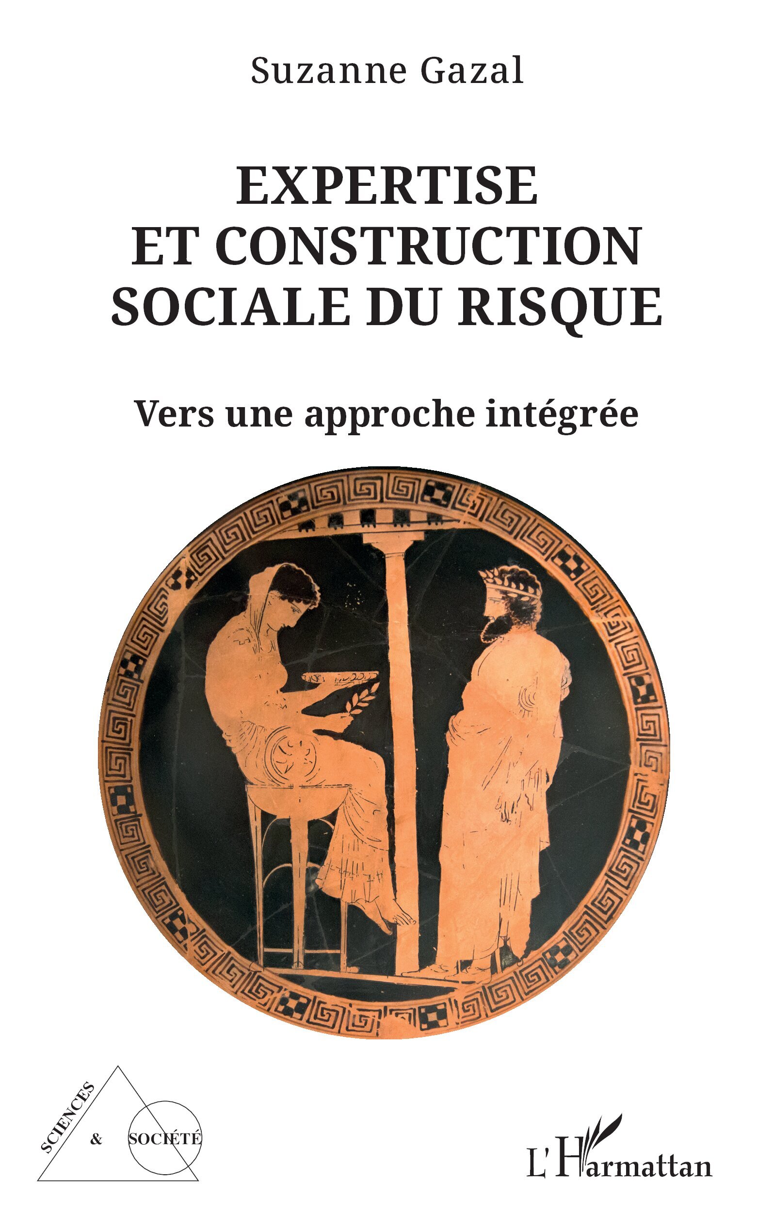 Expertise et construction sociale du risque, Vers une approche intégrée (9782336437095-front-cover)