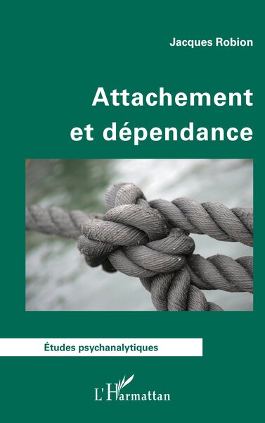 Attachement et dépendance (9782336459929-front-cover)