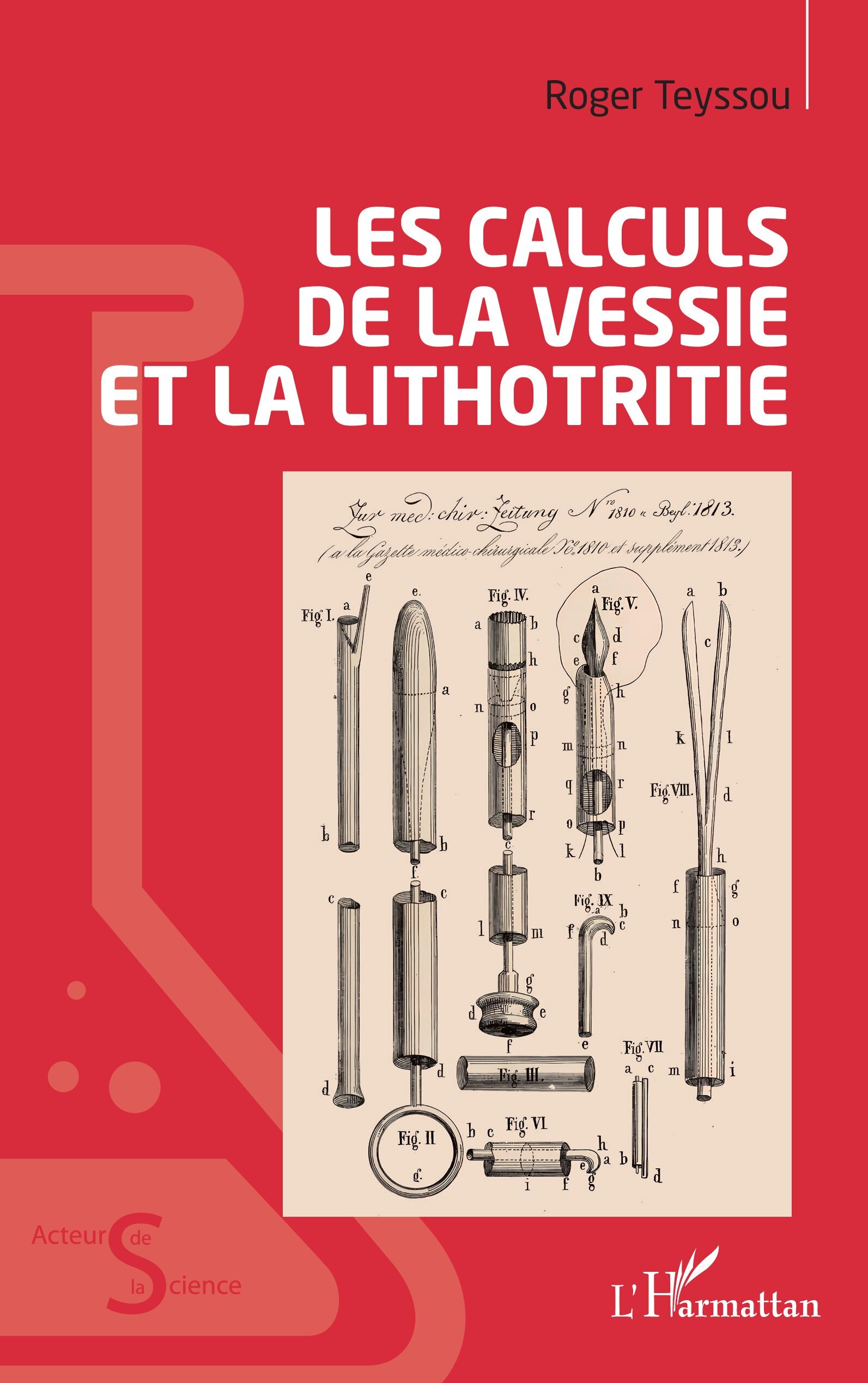 Les calculs de la vessie et la lithotritie (9782336446240-front-cover)