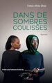 Dans de sombres coulisses (9782336412573-front-cover)