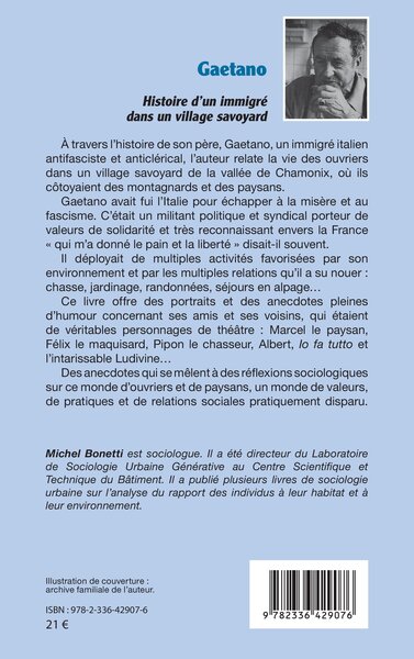 Gaetano. Histoire d’un immigré dans un village savoyard, La France m’a donné le pain et la liberté (9782336429076-back-cover)