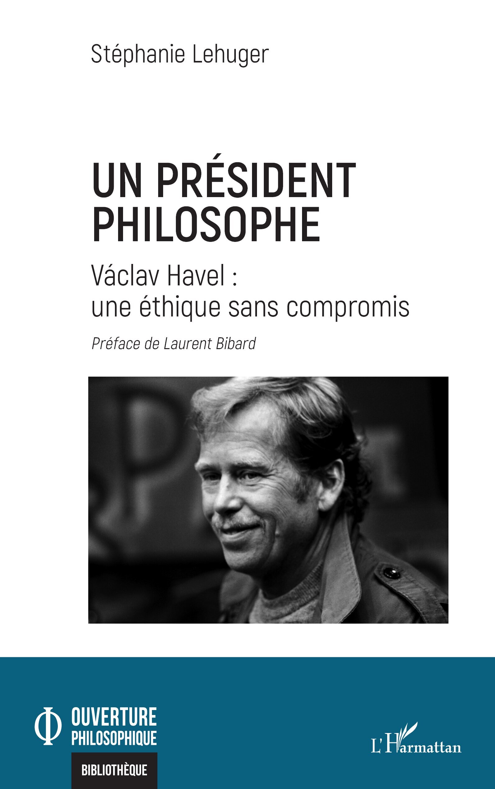 Un président philosophe, Václav Havel : une éthique sans compromis (9782336451381-front-cover)