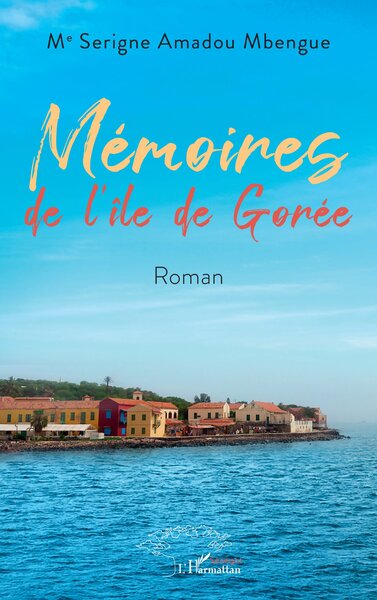 Mémoires de l'île de Gorée (9782336409481-front-cover)