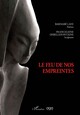 Le feu de nos empreintes (9782336474656-front-cover)