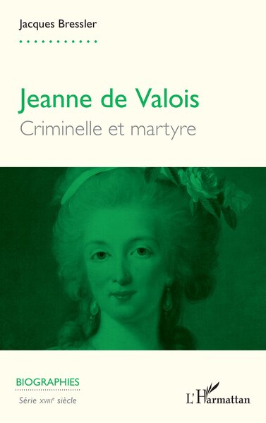 Jeanne de Valois, Criminelle et martyre (9782336433806-front-cover)