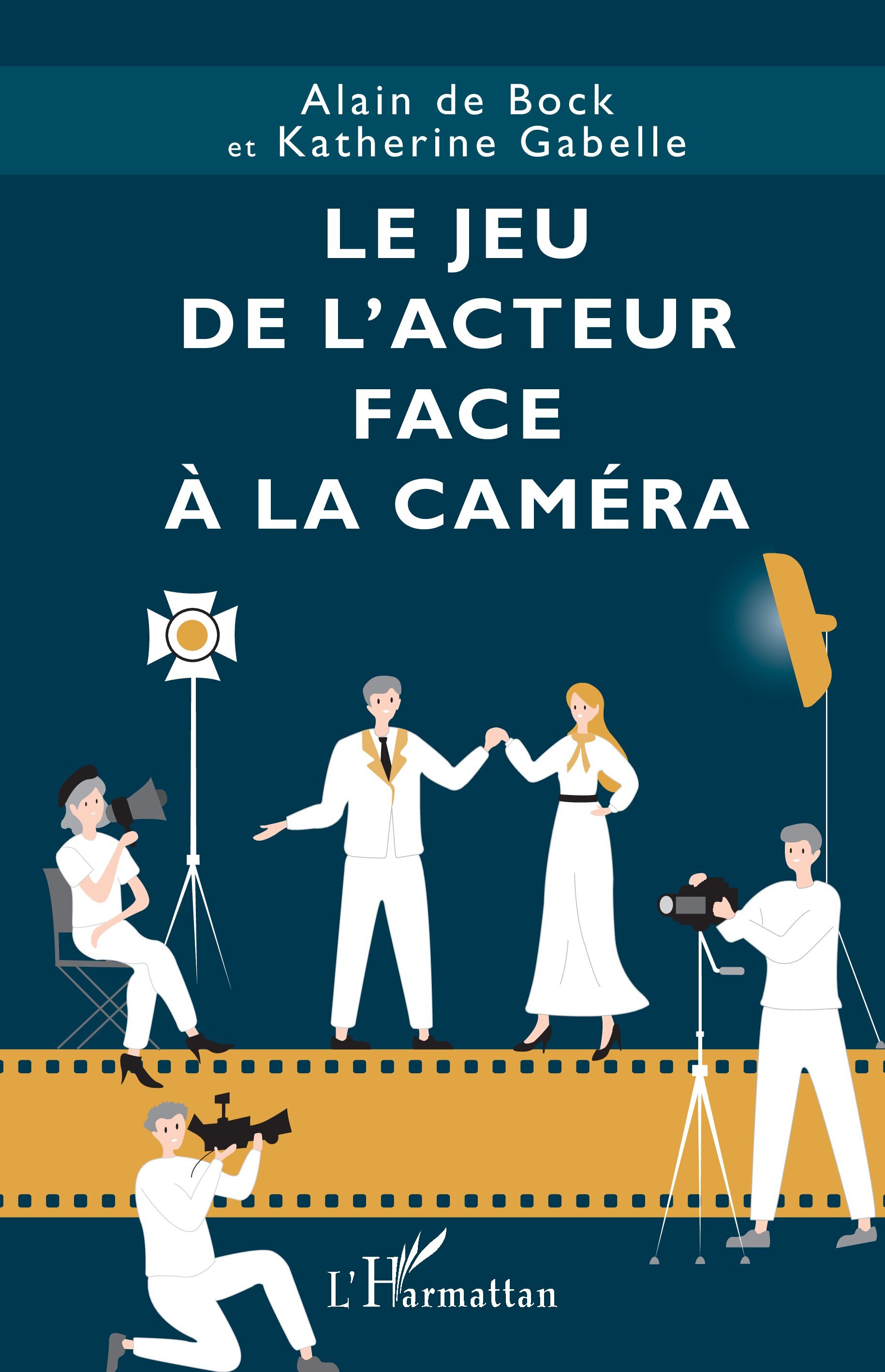 Le jeu de l’acteur face à la caméra (9782336420646-front-cover)