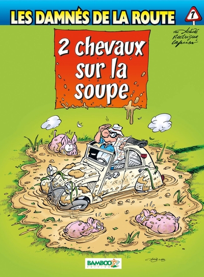 Les Damnés de la route - tome 07, 2 Chevaux sur la soupe (9782350782980-front-cover)