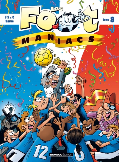 Les Footmaniacs - tome 08 (9782350789309-front-cover)