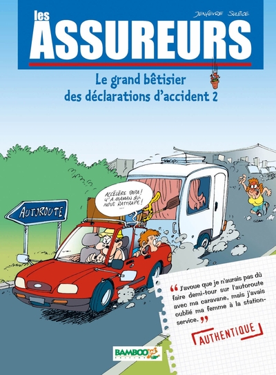 Les Assureurs : Le grand bêtisier des déclarations d'accident - tome 02 (9782350780399-front-cover)
