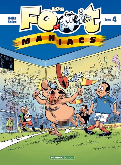 Les Footmaniacs - tome 04 (9782350780917-front-cover)