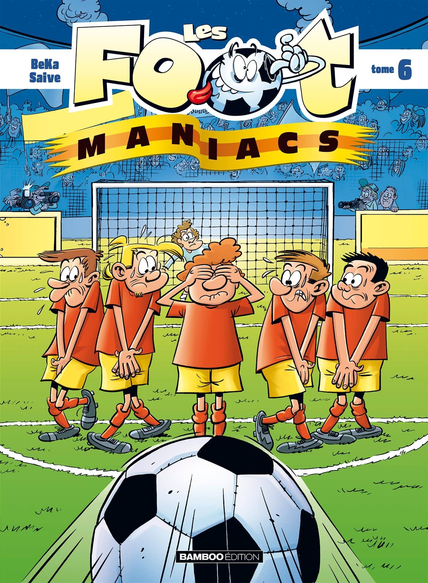 Les Footmaniacs - tome 06 (9782350783956-front-cover)