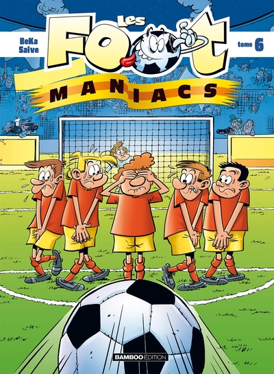 Les Footmaniacs - tome 06 (9782350783956-front-cover)