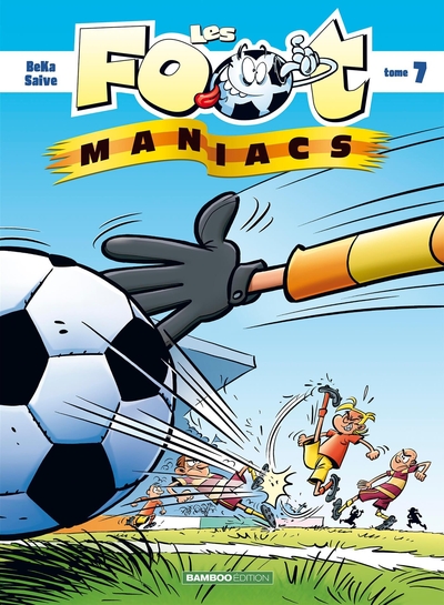 Les Footmaniacs - tome 07 (9782350786476-front-cover)