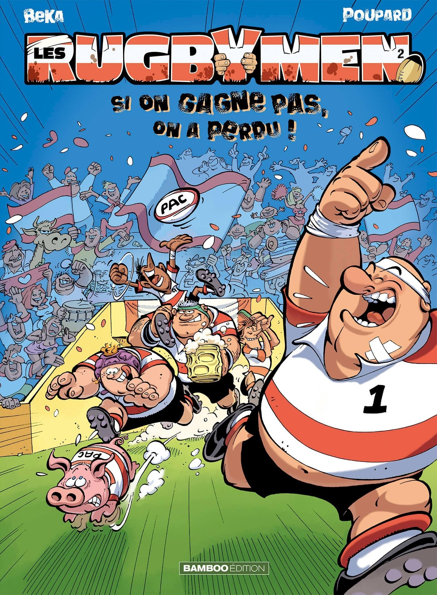 Les Rugbymen - tome 02, Si on gagne pas, on a perdu ! (9782350780481-front-cover)