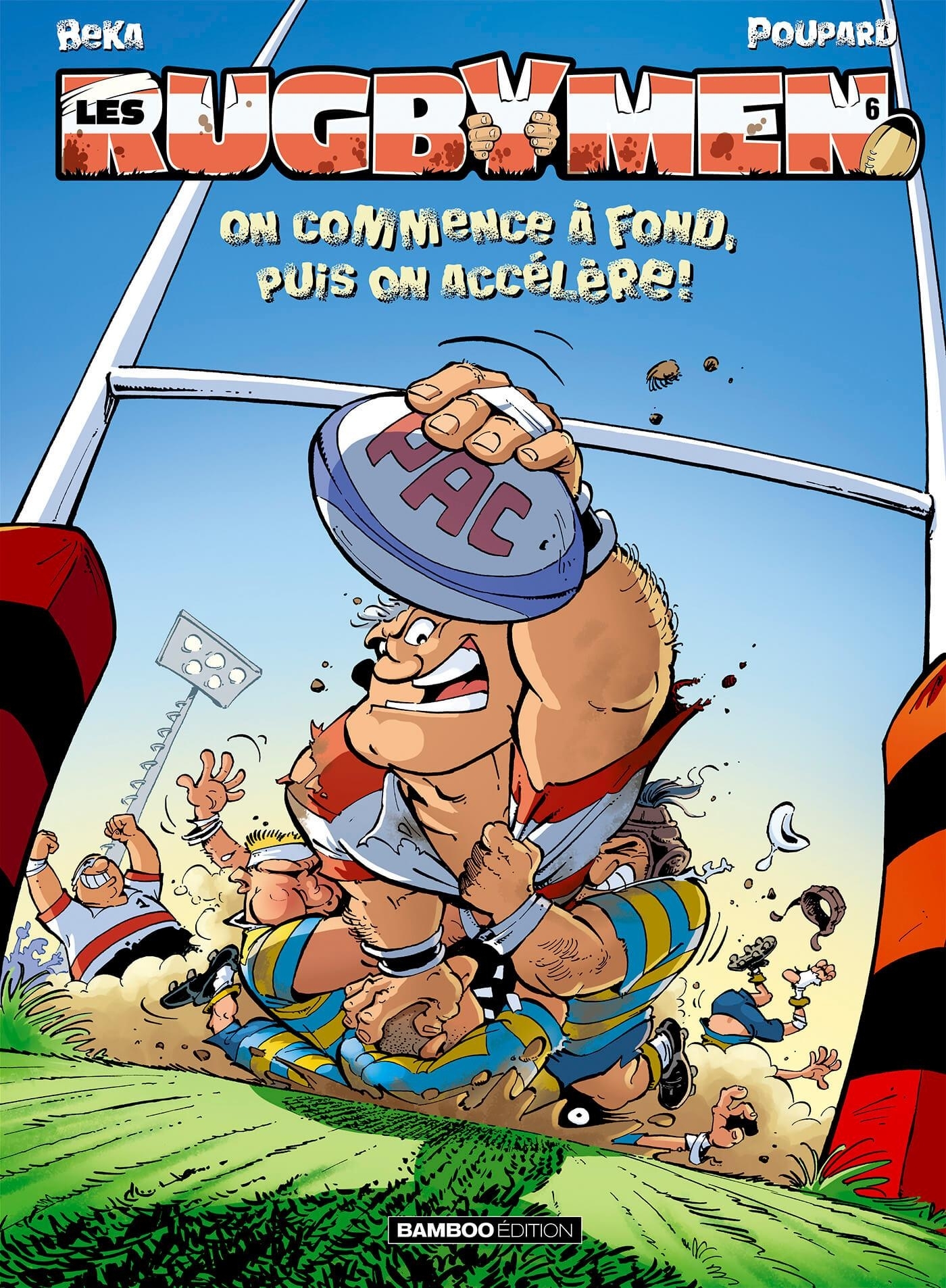 Les Rugbymen - tome 06, On commence à fond, puis on accélère ! (9782350783840-front-cover)