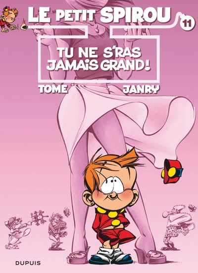 Le Petit Spirou - Tome 11 - Tu ne s'ras jamais grand ! (9782800132921-front-cover)