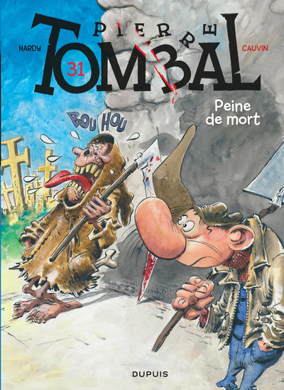 Pierre Tombal - Tome 31 - Peine de mort (9782800162591-front-cover)