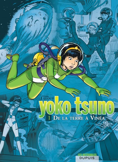 Yoko Tsuno - L'intégrale - Tome 1 - De la Terre à Vinéa (9782800138404-front-cover)