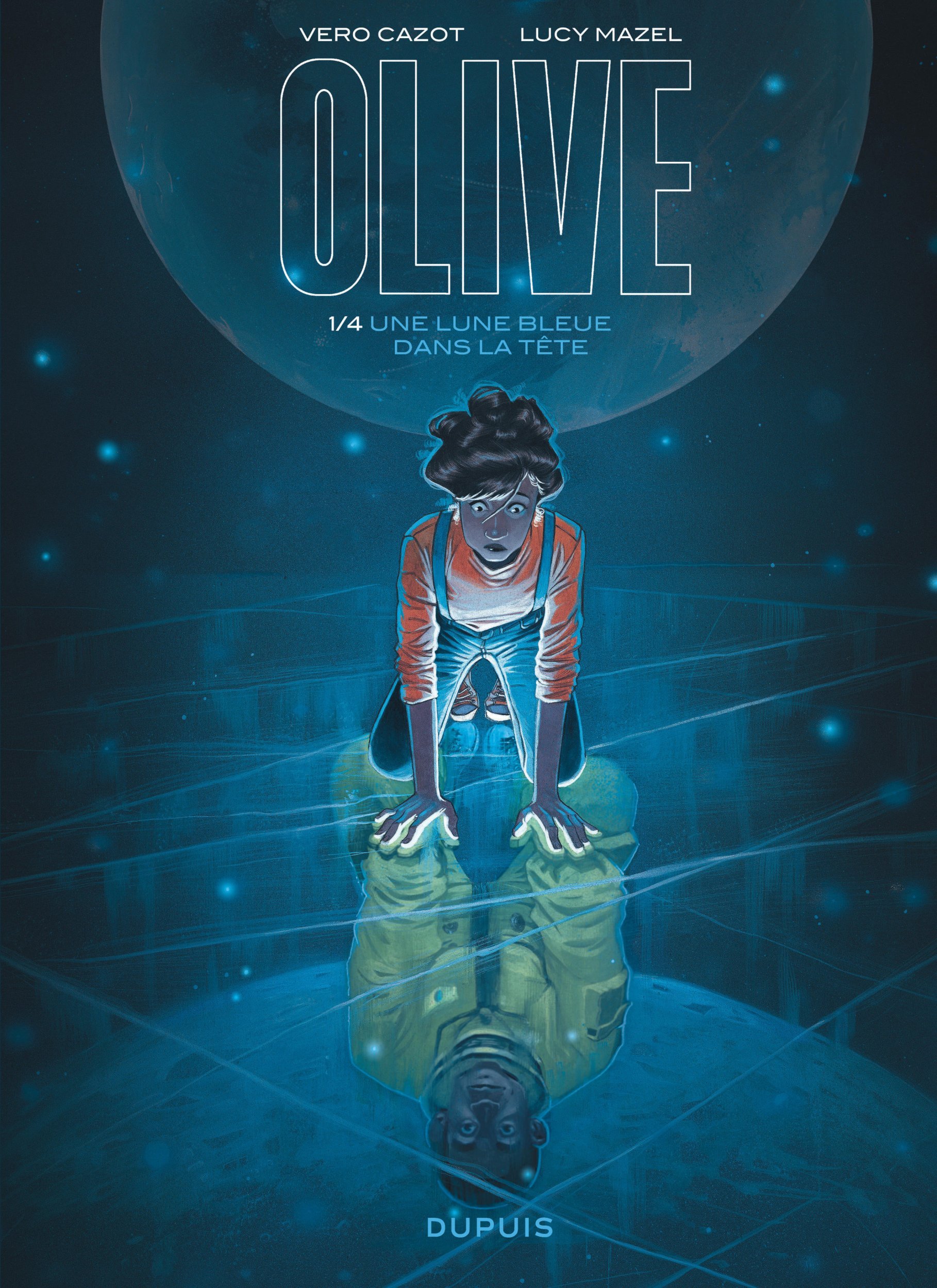 Olive - Tome 1 - Une lune bleue dans la tête (9782800174983-front-cover)