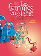 Les femmes en blanc - Tome 19 - L'Aorte sauvage (9782800127859-front-cover)