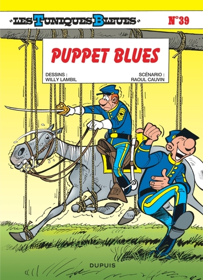 Les Tuniques Bleues - Tome 39 - Puppet Blues (9782800124247-front-cover)
