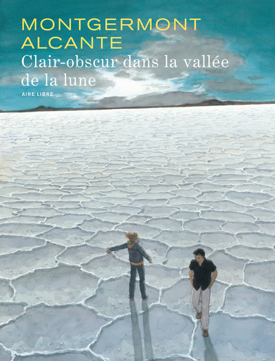 Clair-obscur dans la vallée de la lune - Tome 1 - Clair-obscur dans la vallée de la lune (9782800149165-front-cover)