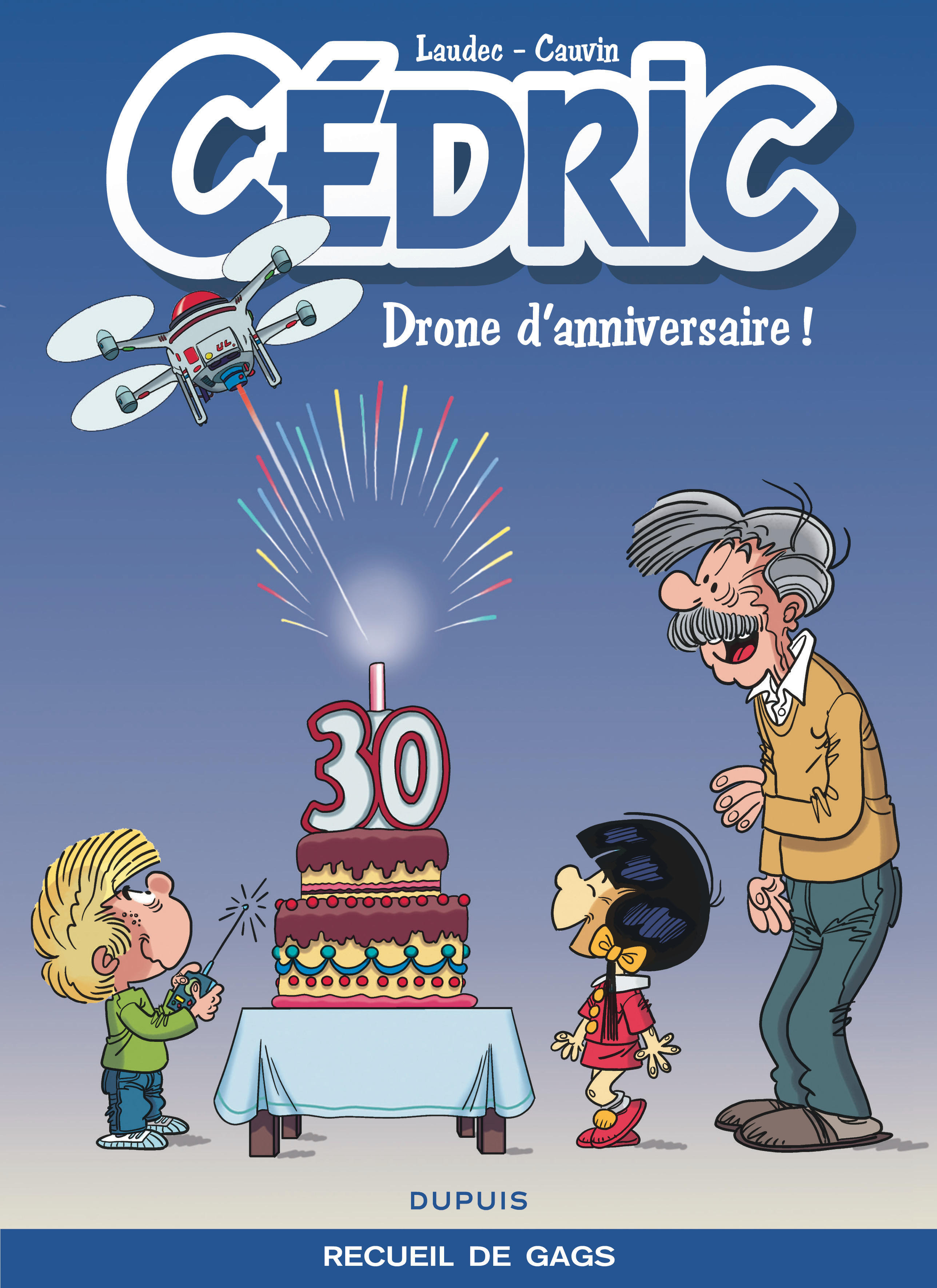 Cédric Best Of - Tome 8 - Drone d'anniversaire ! (9782800168418-front-cover)