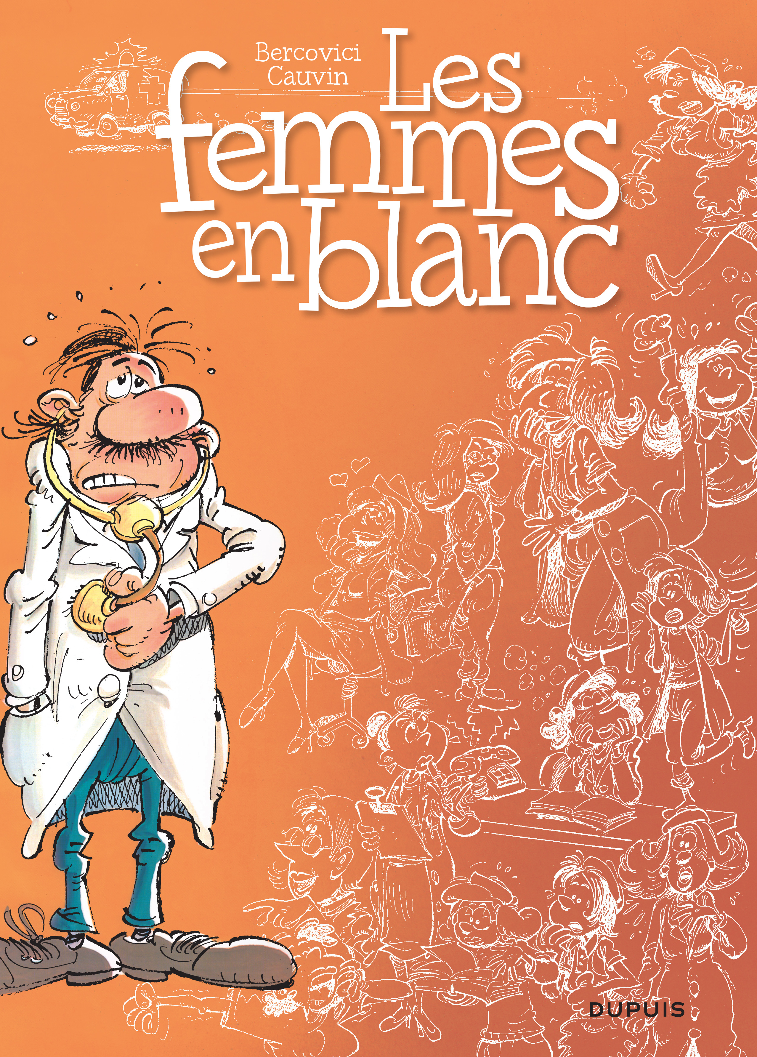 Les femmes en blanc - Tome 1 - Les Femmes en blanc (nouvelle maquette) (9782800155531-front-cover)